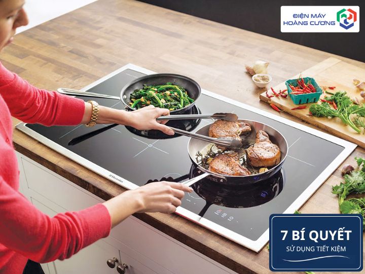 Bếp từ có tốn điện không? Giải mã & 7 bí quyết tiết kiệm điện năng 6 7 Bí quyết Giúp Bạn Tiết Kiệm Lên Đến 30% Tiền Điện Hàng Tháng Khi Dùng Bếp Từ