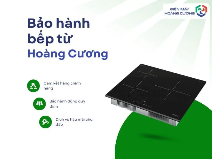 Chính sách bảo hành bếp từ Hafele chính hãng tại Điện Máy Hoàng Cương 6 Bảo hành bếp từ Hafele tại Hoàng Cương