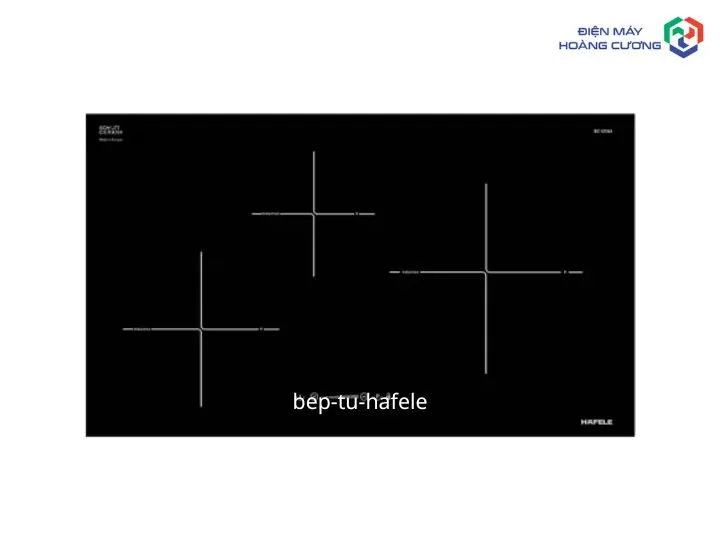 Bếp từ Hafele 3 vùng nấu