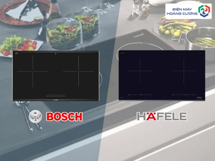 Nên mua bếp từ Bosch hay Hafele? So sánh chi tiết 2025 1 nên mua bếp từ bosch hay hafele