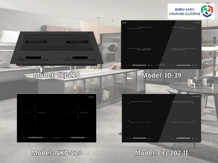 Địa Chỉ Mua Bếp Từ Junger Uy Tín Tại Đắk Lắk & Top 8 Sản Phẩm Đáng Mua Nhất 3 một số mã bếp từ Junger bán chạy tại Đắk Lắk