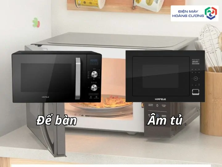 13+ Địa Chỉ Mua Lò Vi Sóng Hafele Uy Tín Tại Đắk Lắk, Giải Pháp Tiện Lợi Cho Cuộc Sống Hiện Đại 2 Phân loại lò vi sóng Hafele